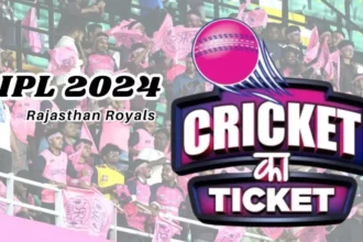 IPL 2024 Rajasthan Royals Matches Ticket Booking Price