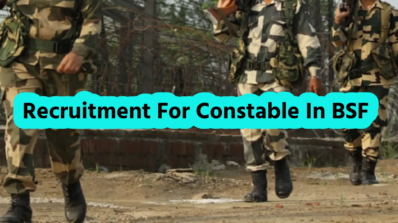 Recruitment For Constable In BSF