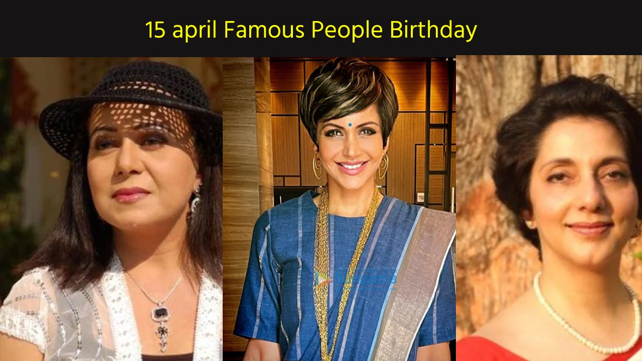 15 april Famous People Birthday