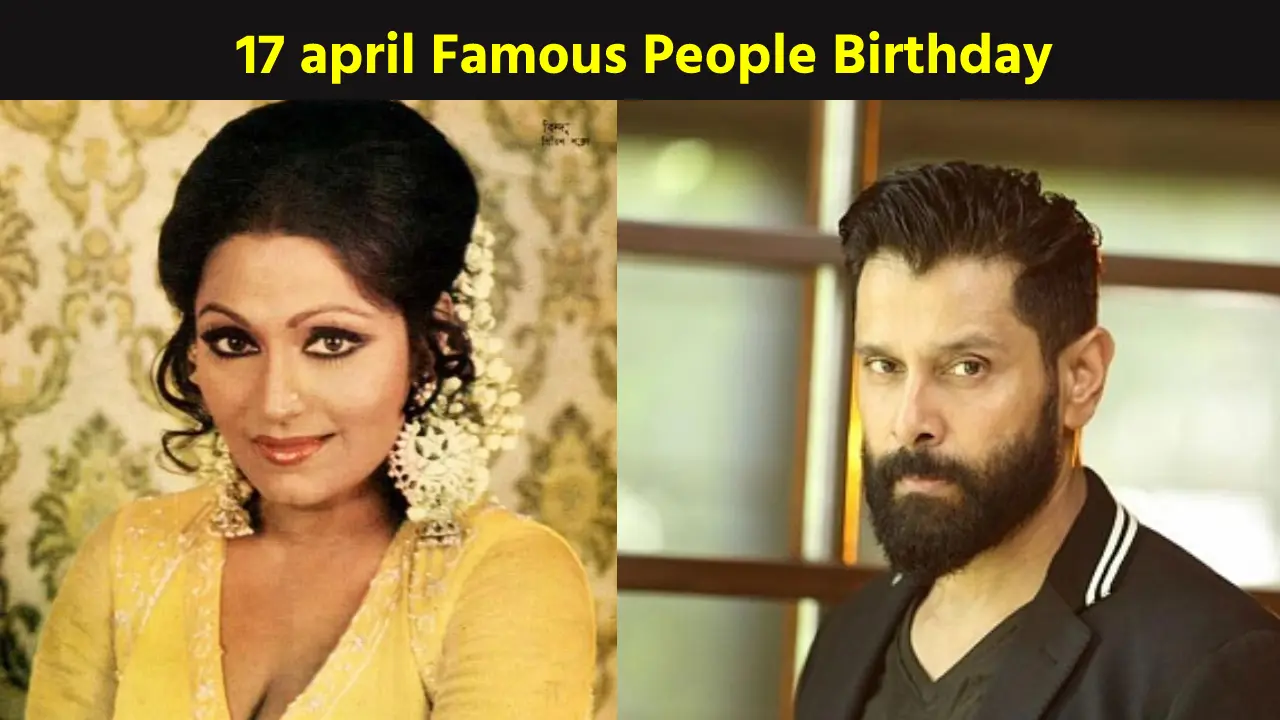 17 april Famous People Birthday