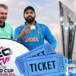 IND vs IRE T20 World Cup 2024 Ticket Booking Online
